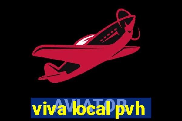 viva local pvh